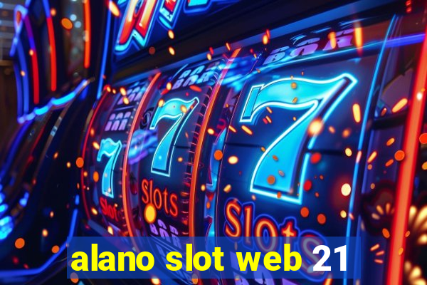 alano slot web 21